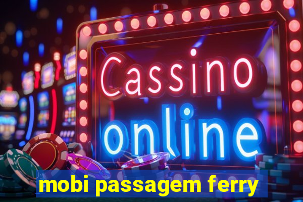 mobi passagem ferry